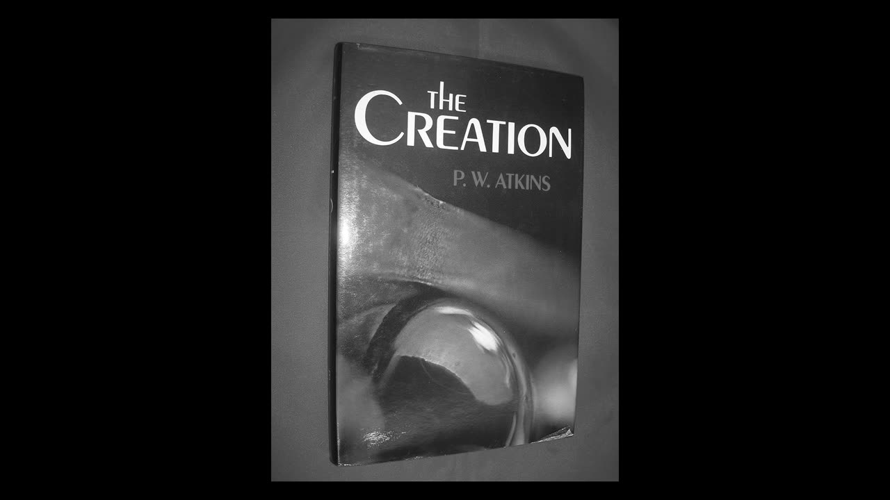 89. Review: The Creation by P. W. Atkins