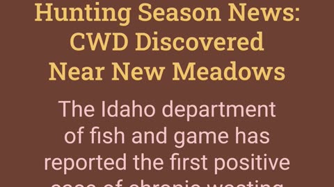 Hunting Season News: CWD Discovered Near New Meadows