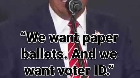 03. “We want one-day voting. We want paper ballots. And we want voter ID.” — President Trump.mp4