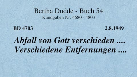 BD 4703 - ABFALL VON GOTT VERSCHIEDEN .... VERSCHIEDENE ENTFERNUNGEN ....