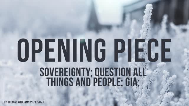 Sovereignty; Question all things and people; GIA;