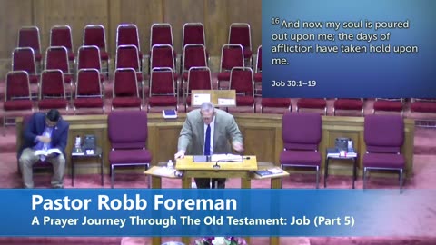 Pastor Robb Foreman // A Prayer Journey Through The Old Testament: Job (Part 5)