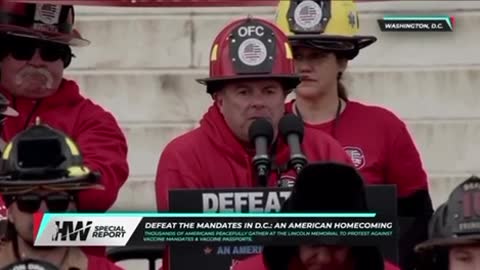 Firefighters from around the nation gathered in DC to push back on the unconstitutional mandates