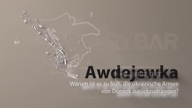 💥☝️ AWDEJEWKA: WARUM IST ES ZU FRÜH, DIE UKRAINISCHE ARMEE VON DONEZK ZURÜCKZUDRÄNGEN?