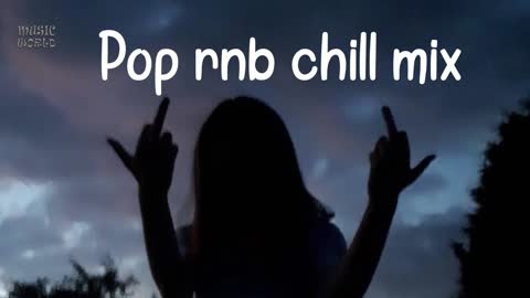 Pop rnb chill mix - Khalid, Justin Bieber