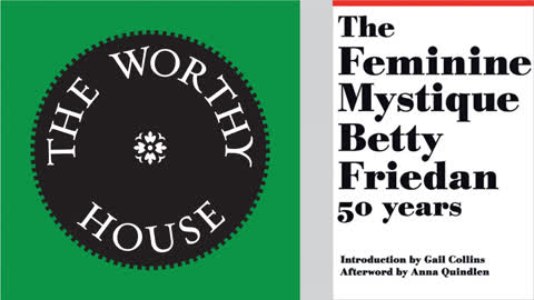 The Feminine Mystique (Betty Friedan)