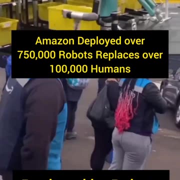 Amazon has deployed over 750,000 robots to replace over 100,000 humans.