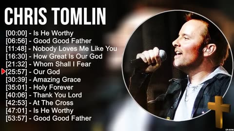 Chris Tomlin✨💥Chris Tomlin Worship Playlist | ✝Gospel Music Compilation🎊