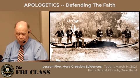 Defending Your Faith, Lesson 5, Part 1, "More Creation Evidences"