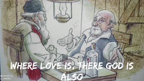 Where Love is, There God is also