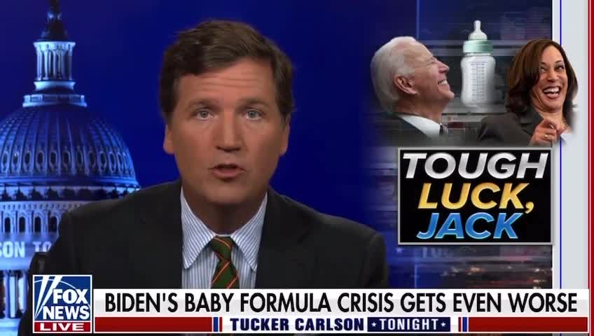 Tucker slays Food Shortages and Baby Formula Shortages,they are real, significant and destabilizing