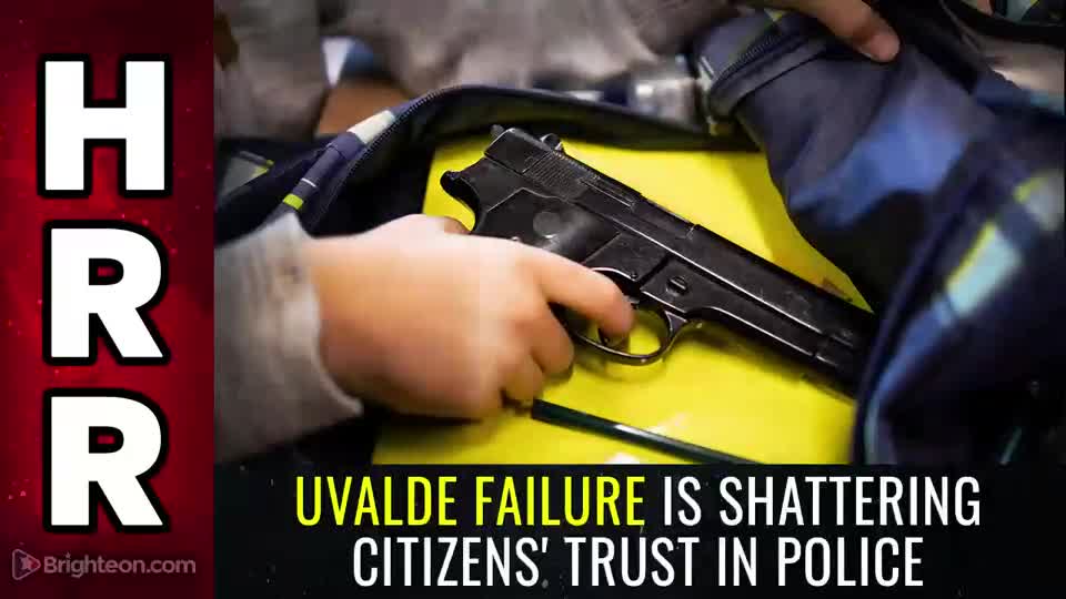 05-30-22 S.R. - Uvalde FAILURE is Shattering Citizens trust in POLICE