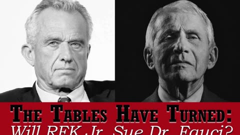 CDC PH (112324) - The Tables Have Turned: Will RFK Jr. Sue Dr. Fauci?