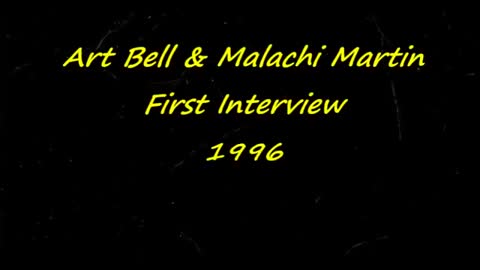 Malachi Martin Interviewed by Art Bell (1st Interview, 1996)