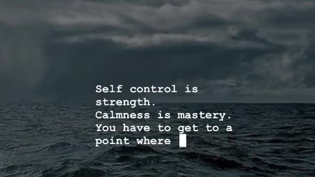 Self Control is strength..