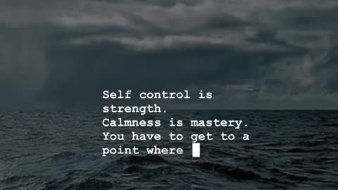 Self Control is strength..