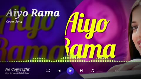 Aiyo Rama | Cover Song | Aiyo Rama Full Song | New Version Song | Official Song