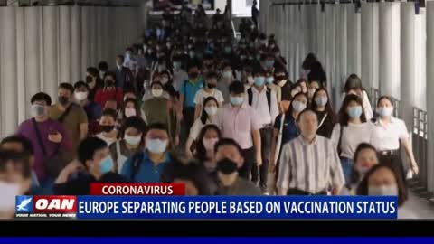 “Europe Separating People Based On Vaccination Status “