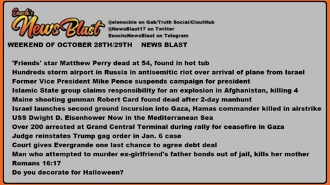 Weekend of October 28/29, 2023 News Blast.mp4.#Enoch #NewsBlastReading #NBR