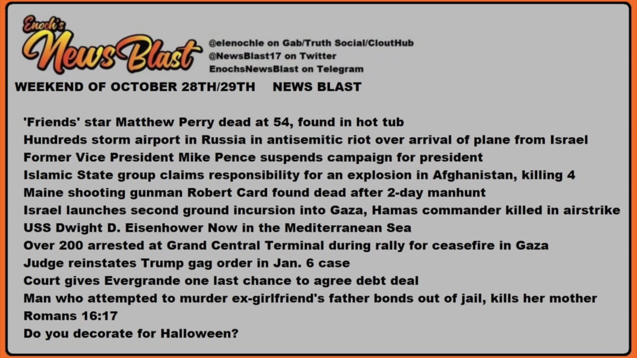 Weekend of October 28/29, 2023 News Blast.mp4.#Enoch #NewsBlastReading #NBR