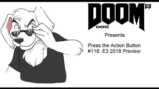 Press the Action Button #116 E3 2018 Preview