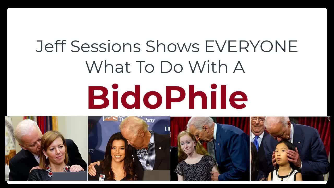 JEFF SESSIONS SHOWS US HOW TO DEAL WITH A BIDOPHILE