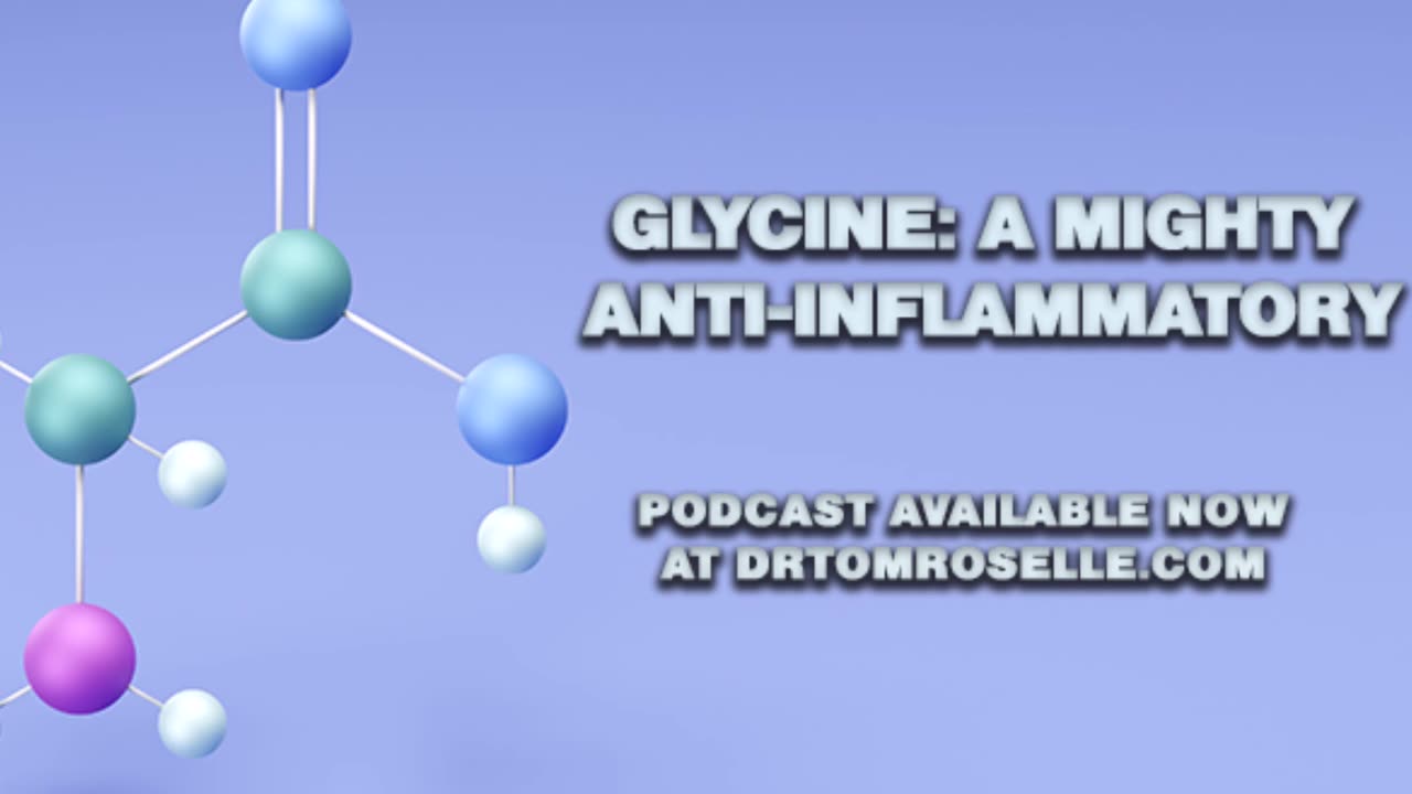 PODCAST: Glycine - A Mighty Anti-Inflammatory