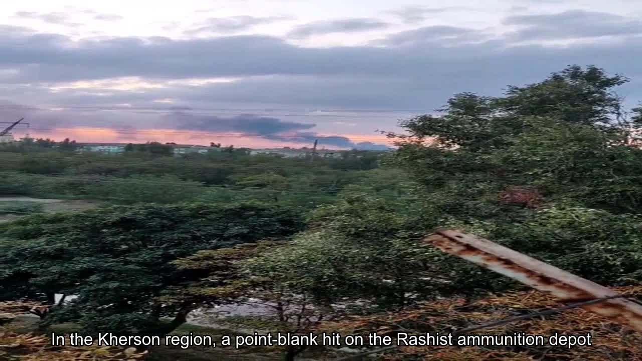 In the Kherson region, a point-blank hit on a Rashist ammunition depot