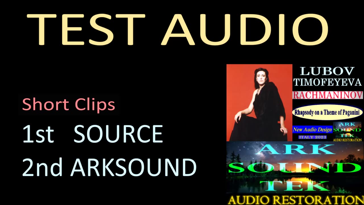 Test Audio Clips RACHMANINOV LUBOV plays Paganini Rhapsdy 1st SOURCE vs 2nd ARKSOUNDTEK