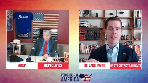 (R) Jake Evans-Ga 6th District Candidate joins #BKP Politics!