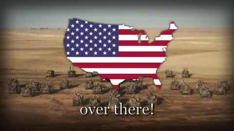 Over There! - American Patriotic Song