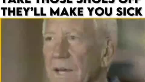 TAKE THOSE SHOES OF THEY’LL MAKE YOU SICK