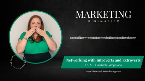 Ep 61 Networking with Introverts and Extroverts