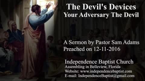 The Devil's Devices - Your Adversary The Devil