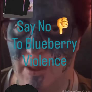 Say no to Blueberry violence must be stopped Greta Thornburg