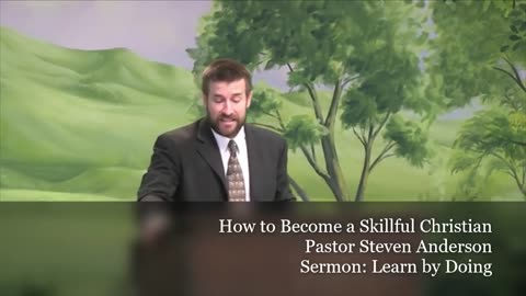 How to Become a Skillful Christian | Pastor Steven Anderson