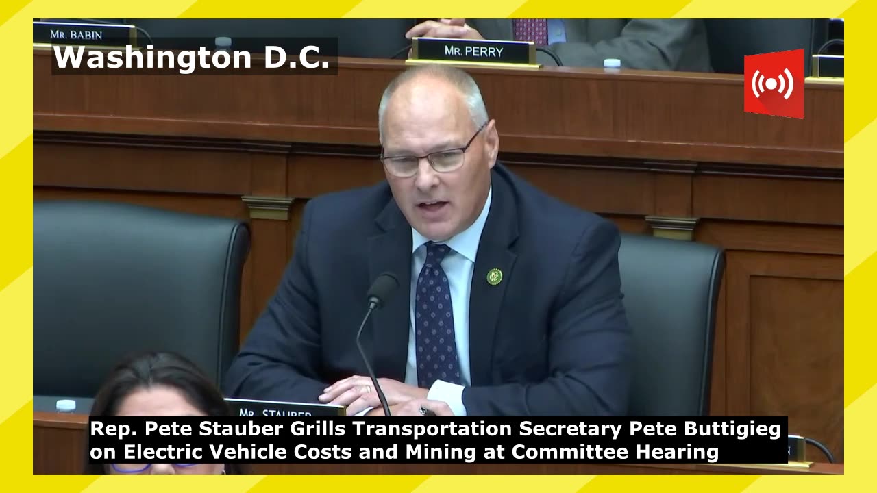 Rep. Pete Stauber Grills Transportation Sec. Pete Buttigieg on EV Costs and Mining at House Hearing
