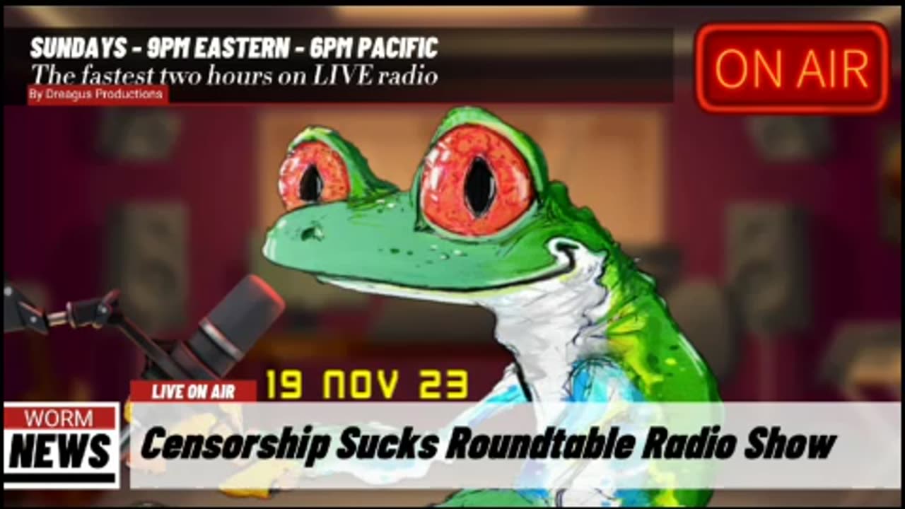 CENSORSHIPSUCKS ROUND TABLE RADIO SHOW-19 NOV 23