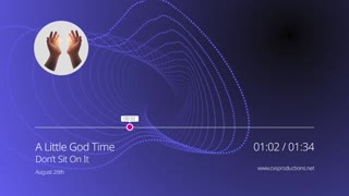 A Little God Time - August 26, 2021
