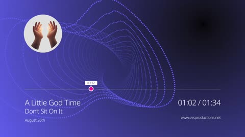 A Little God Time - August 26, 2021
