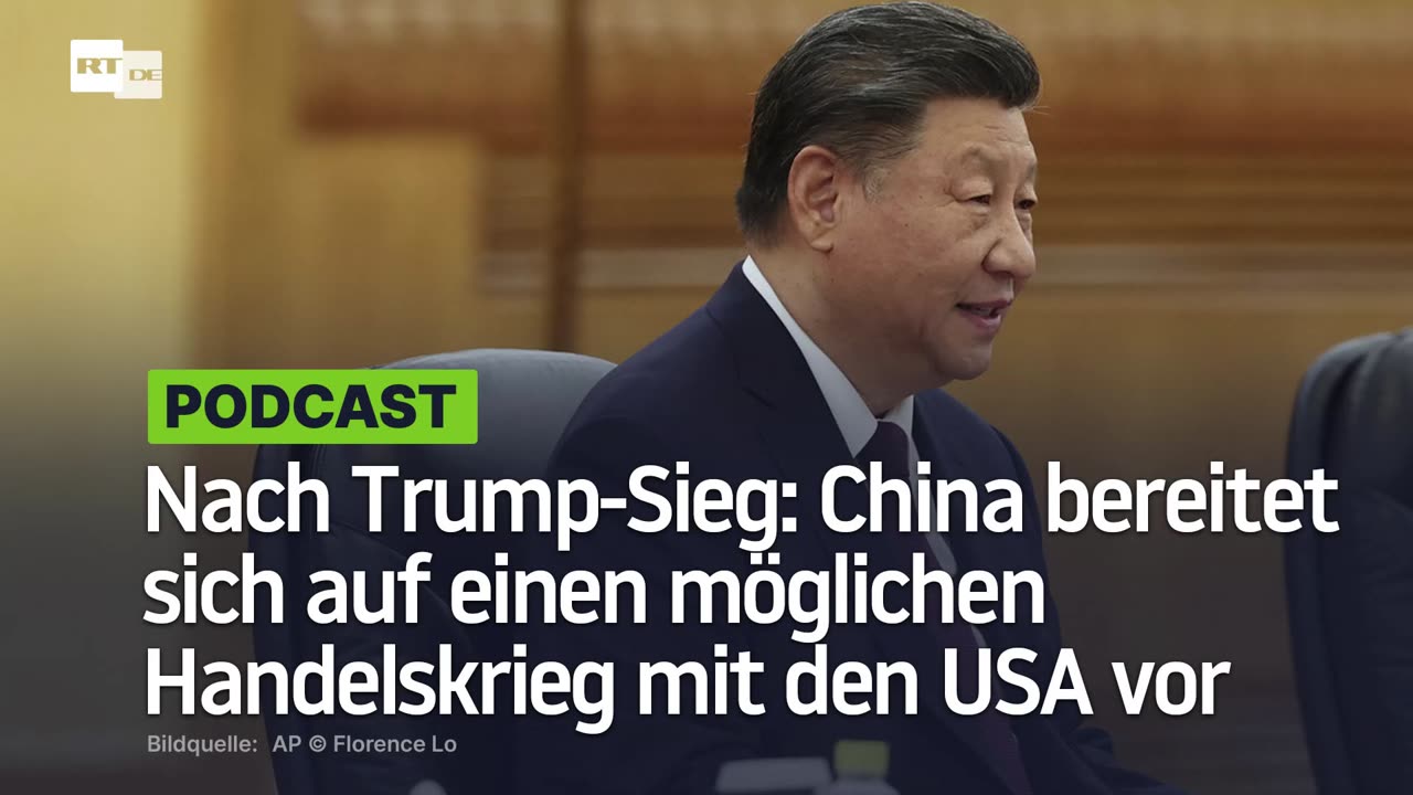 Nach Trump-Sieg: China bereitet sich auf einen möglichen Handelskrieg mit den USA vor