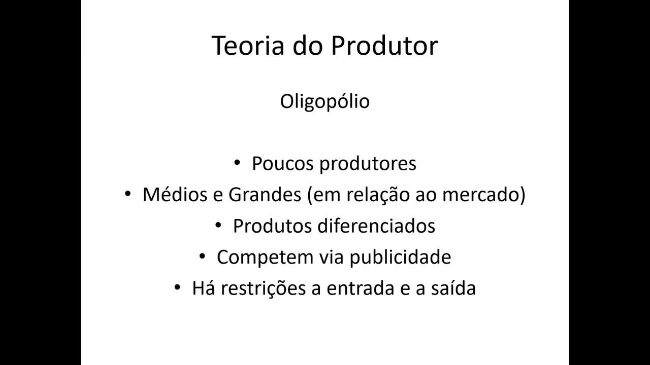 Microeconomia 069 Teoria do Produtor Estrutura de Mercado Oligopólio