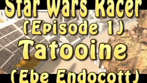 Star Wars Racer (Episode 1) Tatooine (Ebe Endocott)