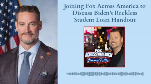 Joining Fox Across America to Discuss Biden's Reckless Student Loan Handout