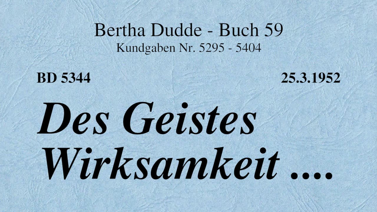 BD 5344 - DES GEISTES WIRKSAMKEIT ....