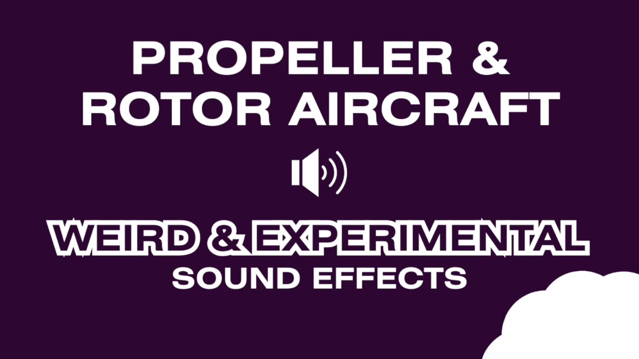 PROPELLER & ROTOR AIRCRAFT (Airplane and Helicopter) - Sound Effects