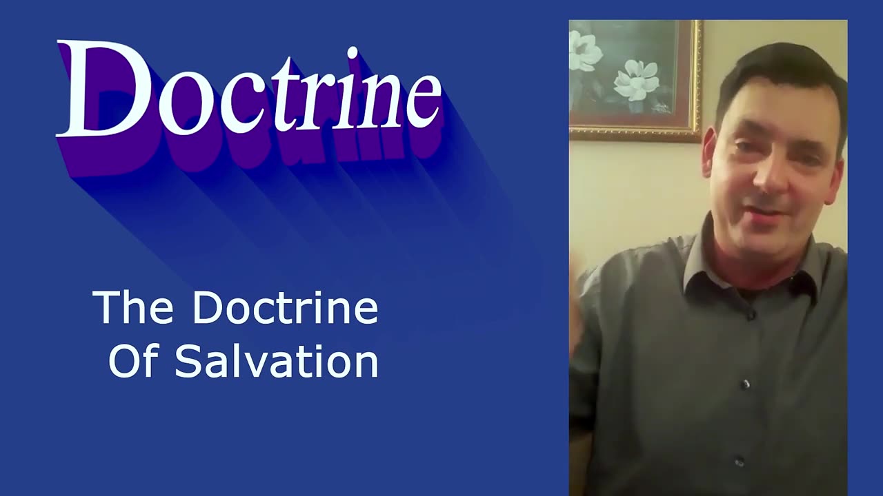 The Doctrine Of Salvation | Pastor Robby Dickerson