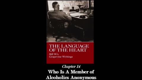 The Language Of The Heart - Chapter 14: "Who Is A Member of Alcoholics Anonymous""