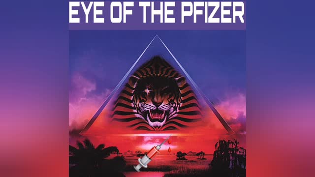 Eye of the Pfizer 💉 S01E01