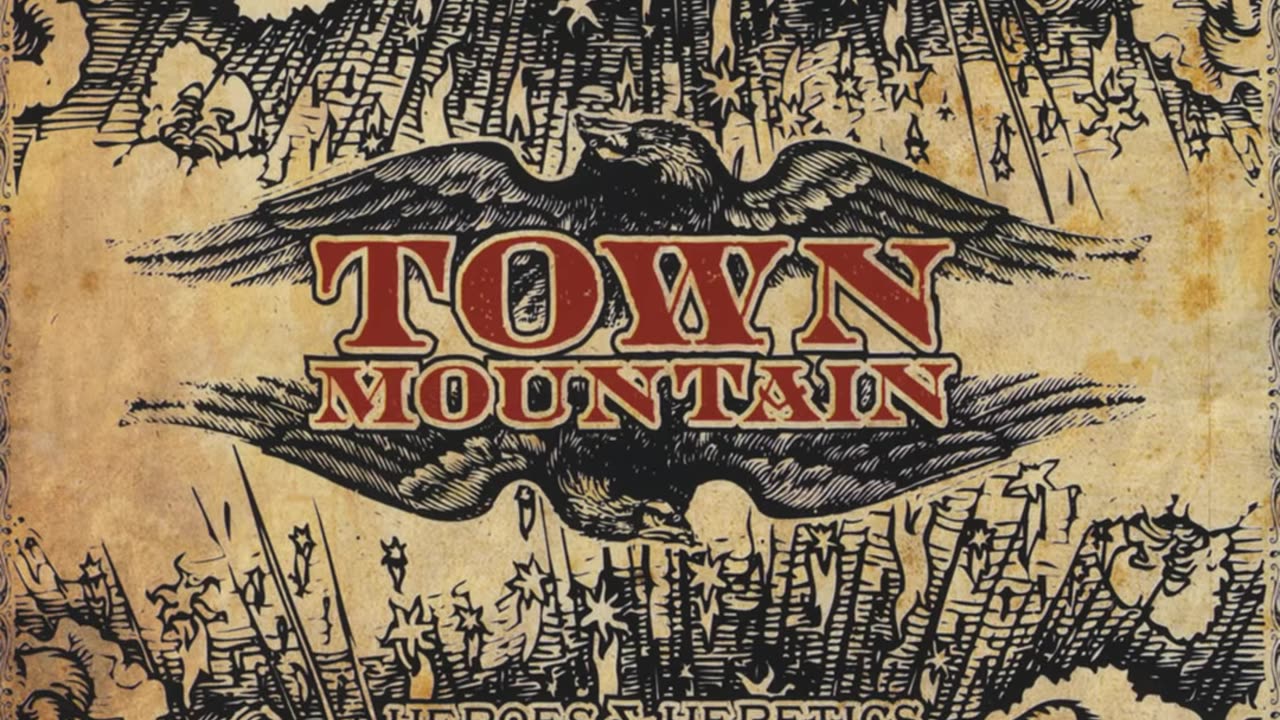 Town Mountain - Im On Fire